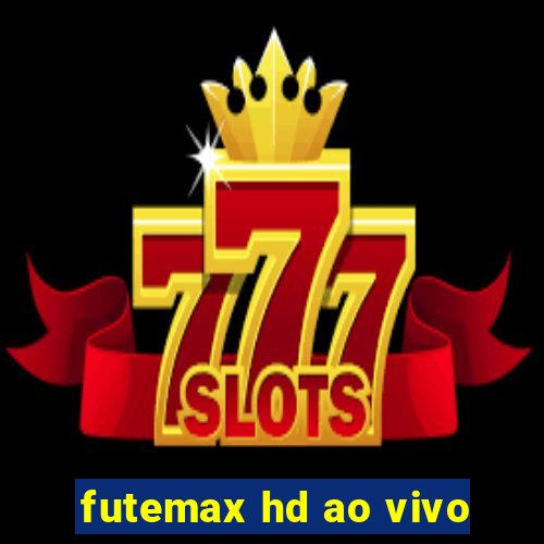 futemax hd ao vivo